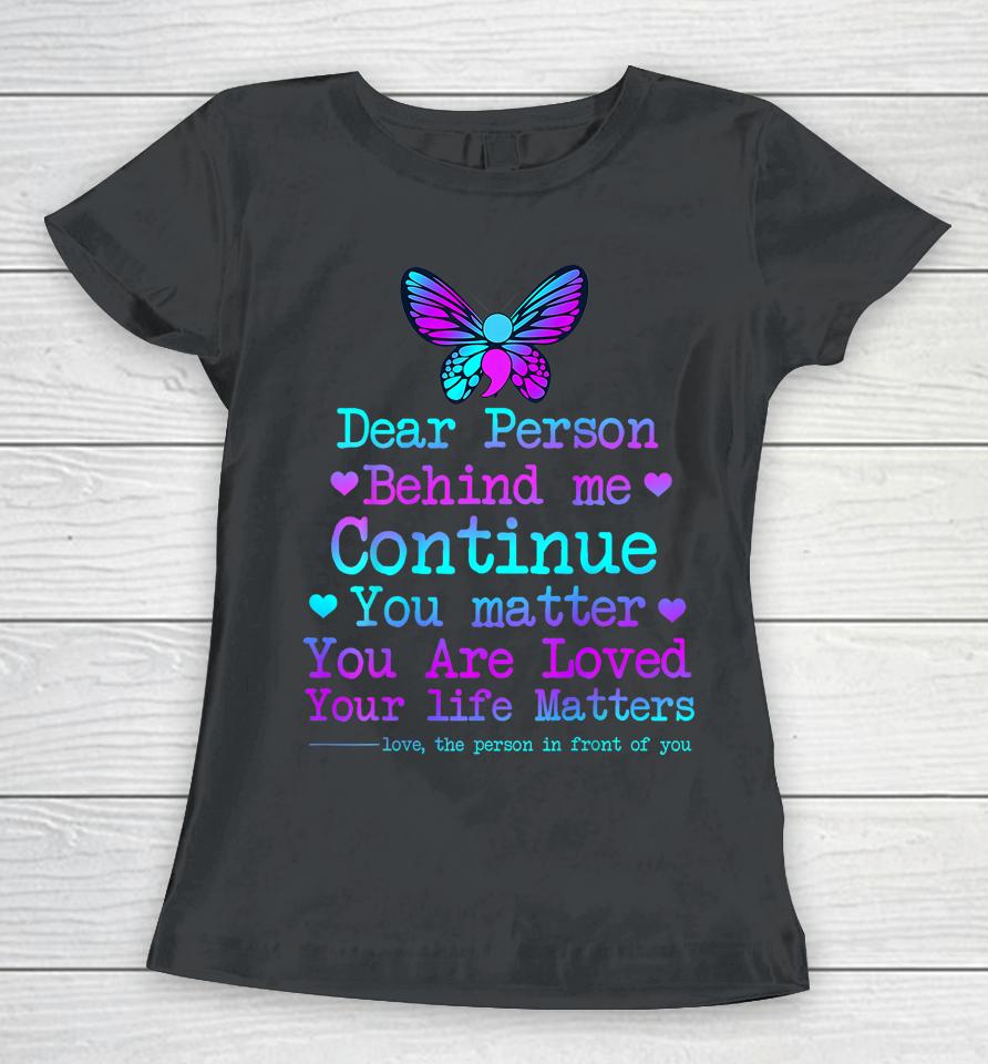 Person Behind Me Suicide Prevention &Amp; Depression Awareness Women T-Shirt