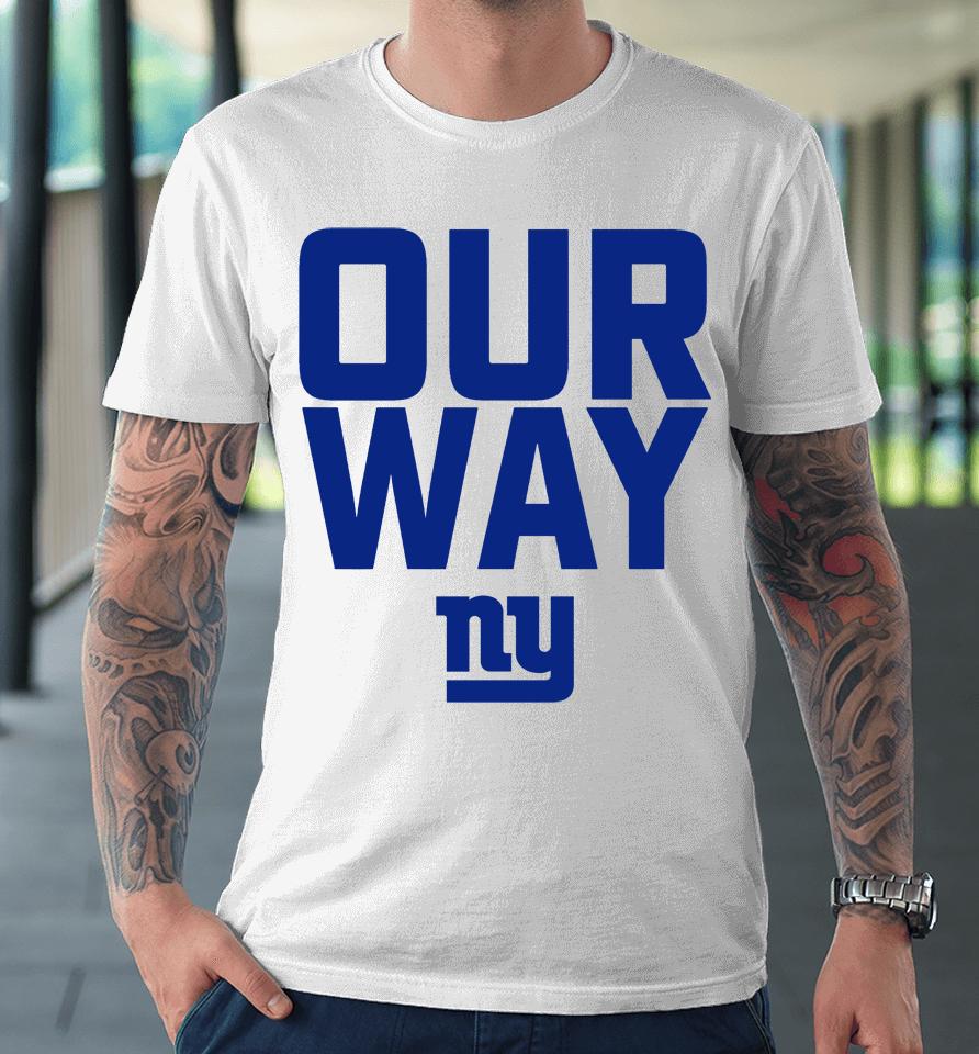 Pete Guelli Our Way New York Giants Premium T-Shirt