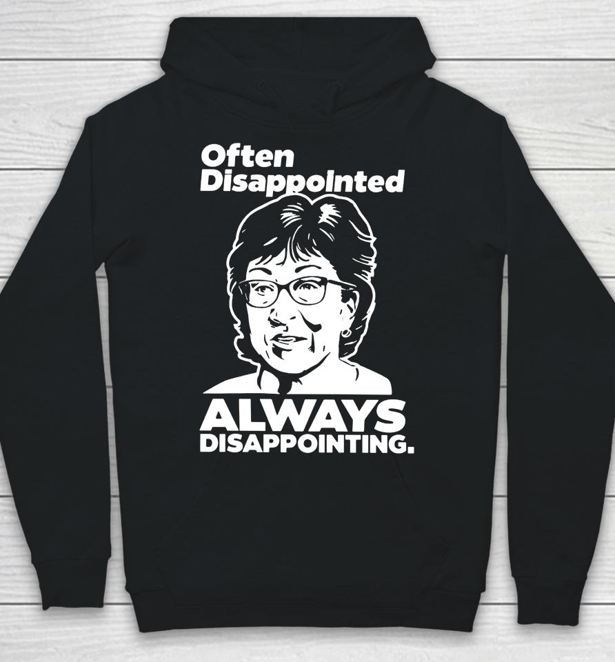 Peter Morley Often Disappointed Always Disappointing Hoodie