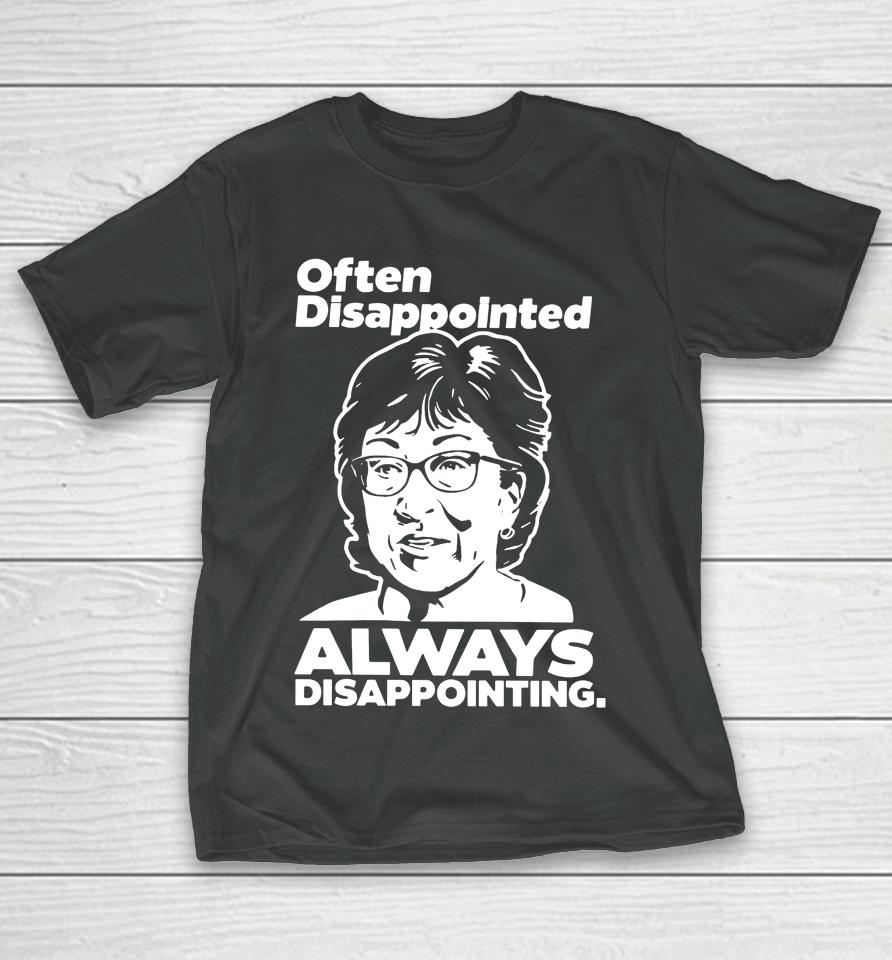 Peter Morley Often Disappointed Always Disappointing T-Shirt