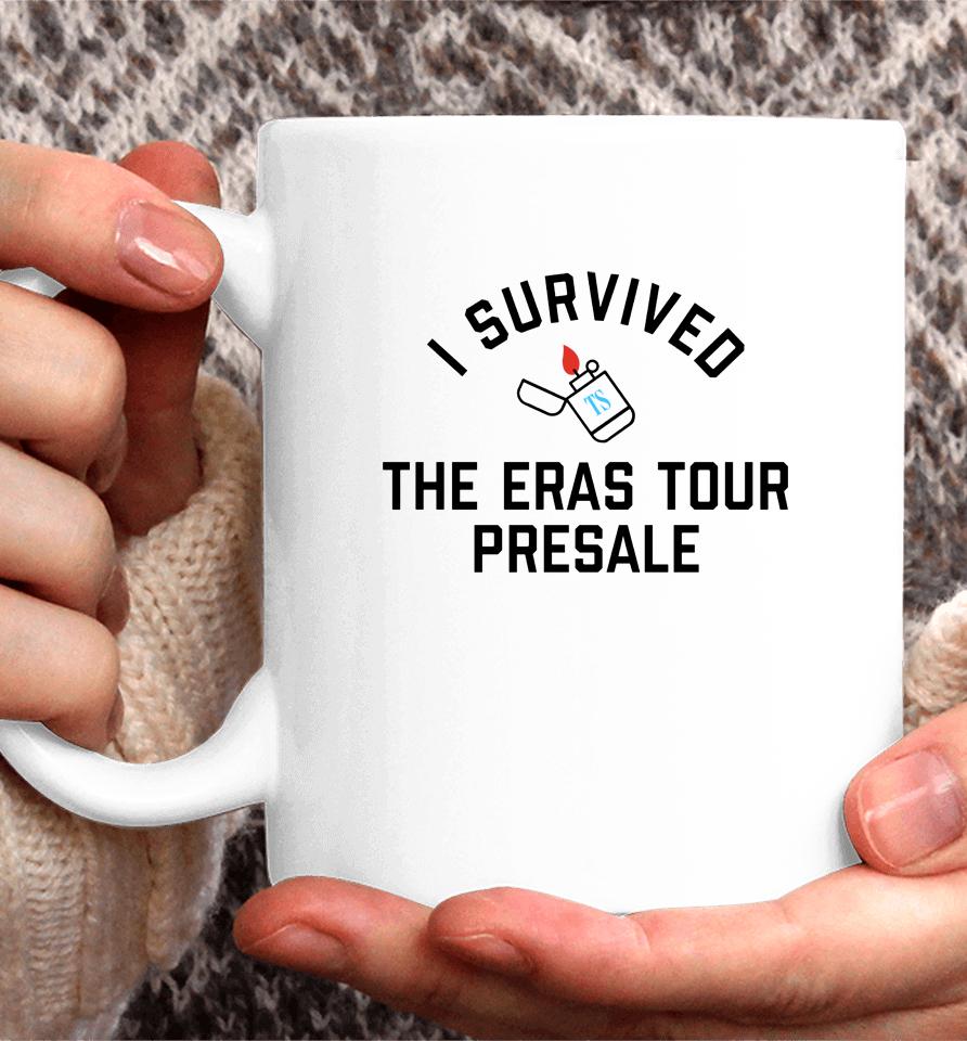 Pghclothing I Survived The Eras Tour Presale Taylorswift Coffee Mug