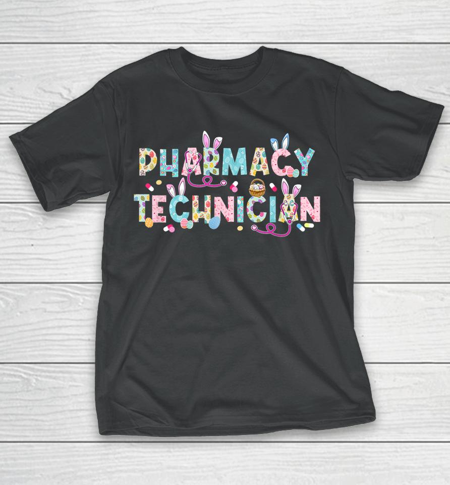 Pharmacy Technician Bunny Easter Day T-Shirt