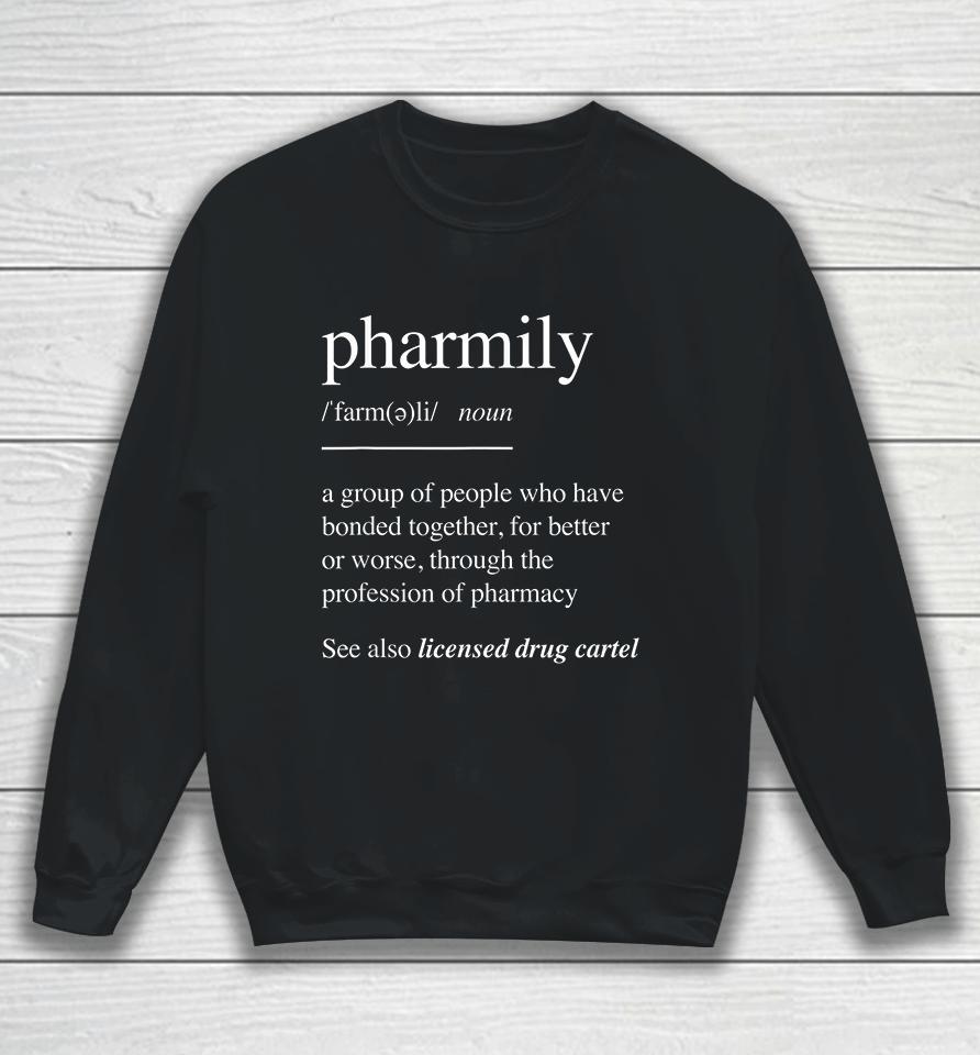 Pharmacy Technician Pharmily Sweatshirt