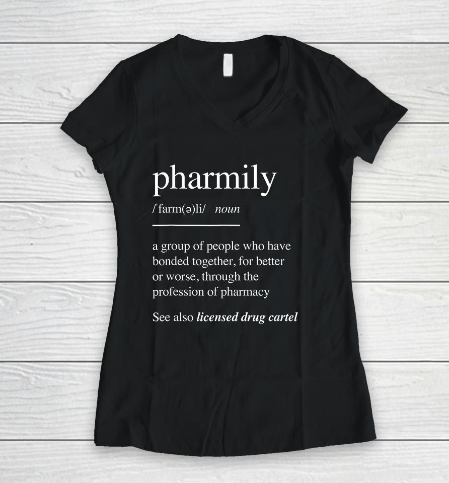 Pharmacy Technician Pharmily Women V-Neck T-Shirt