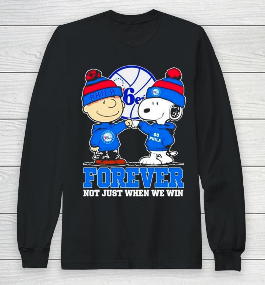 Philadelphia 76Ers Nba Snoopy And Charlie Brown Forever Not Just When We Win 2024 Long Sleeve T-Shirt