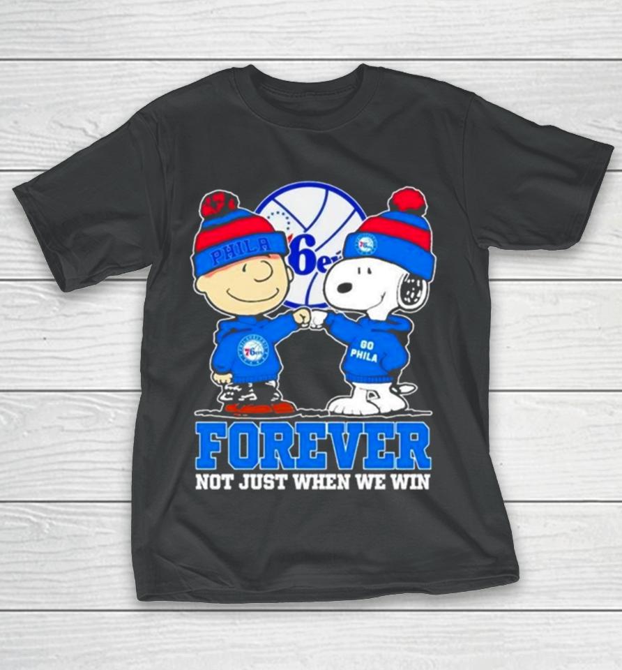 Philadelphia 76Ers Nba Snoopy And Charlie Brown Forever Not Just When We Win 2024 T-Shirt