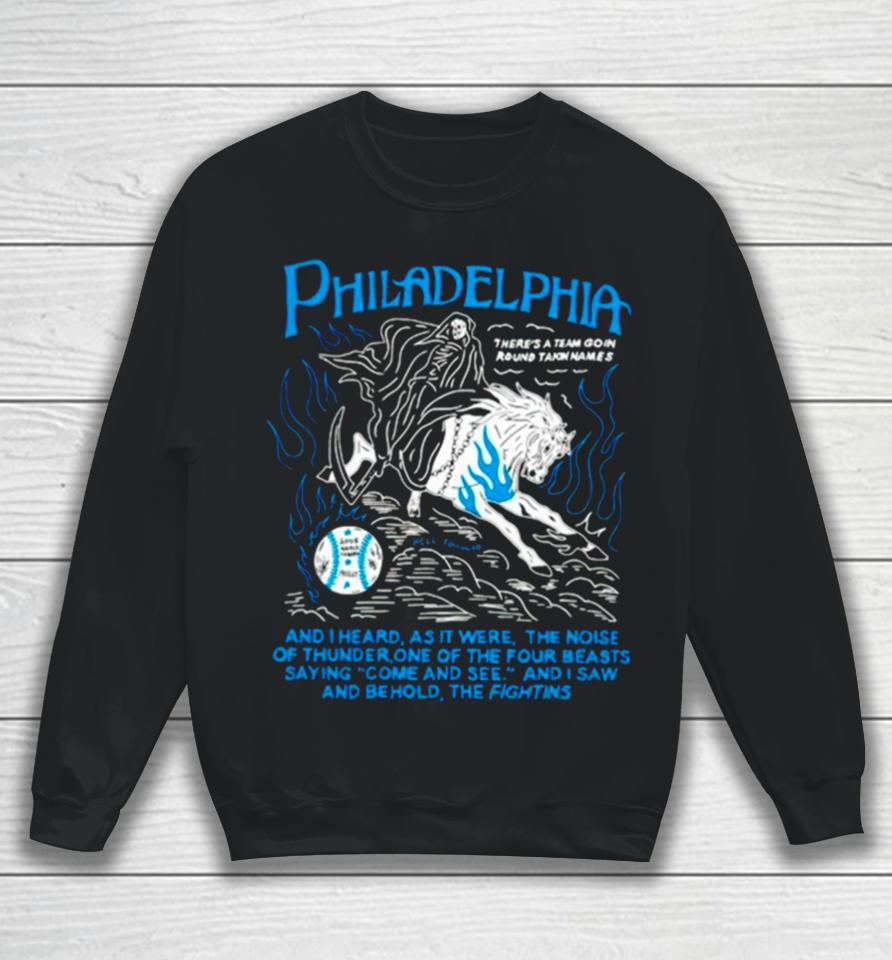 Philadelphia And I Heard As It Were The Noise Of Thunder One Of The Four Beasts Saying Come And See Sweatshirt