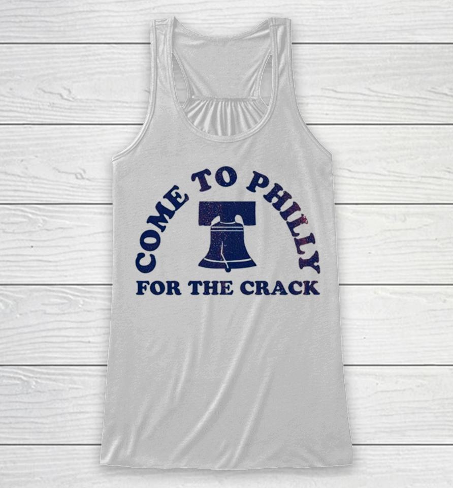 Philadelphia Come To Philly For The Crack Racerback Tank