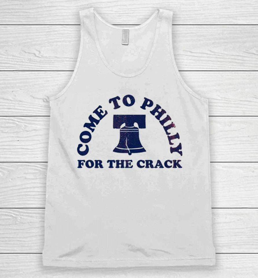 Philadelphia Come To Philly For The Crack Unisex Tank Top