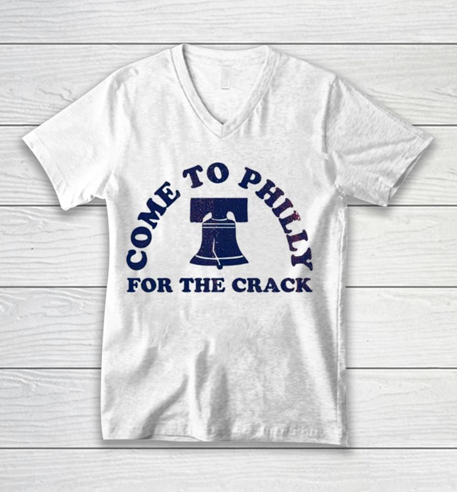 Philadelphia Come To Philly For The Crack Unisex V-Neck T-Shirt