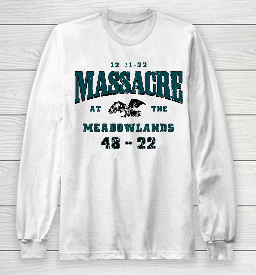 Philadelphia Eagles 48-22 New York Giants Massacre At The Meadowlands Long Sleeve T-Shirt