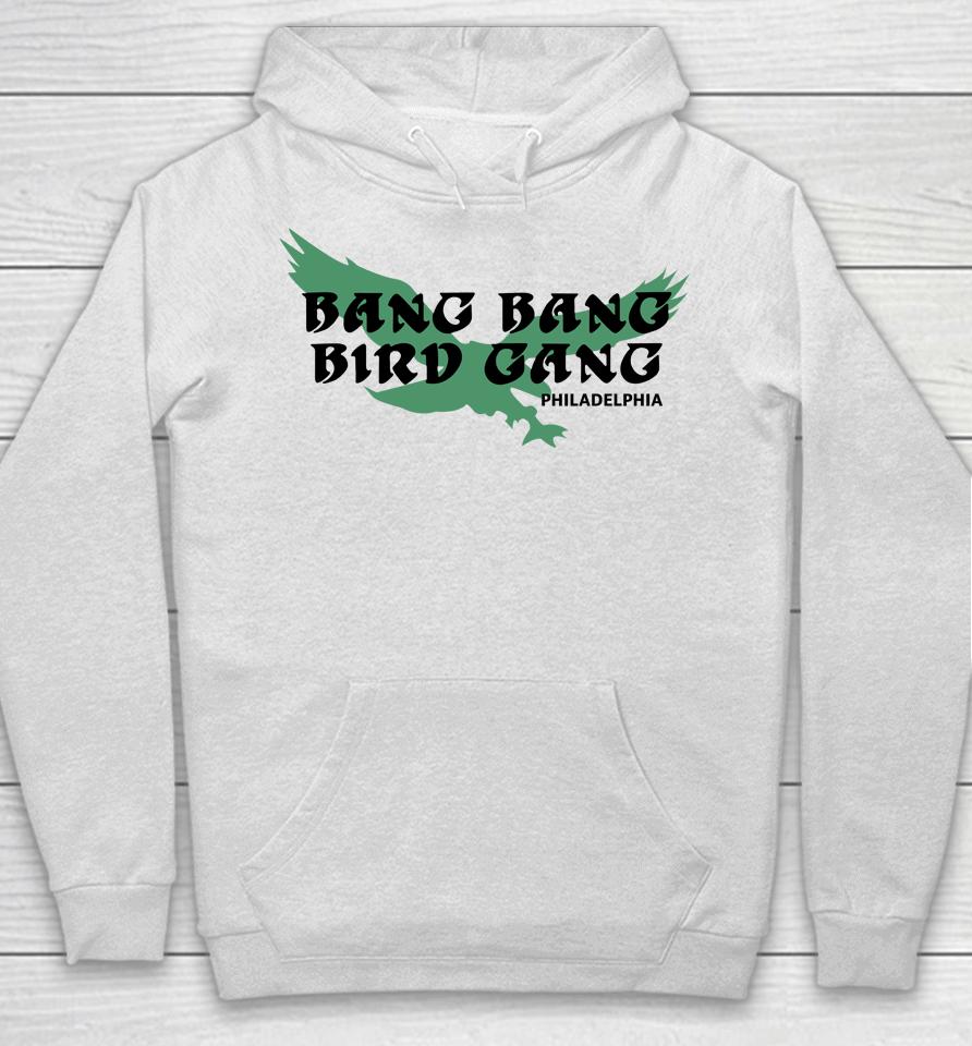 Philadelphia Eagles Bang Bang Bird Gang Hoodie
