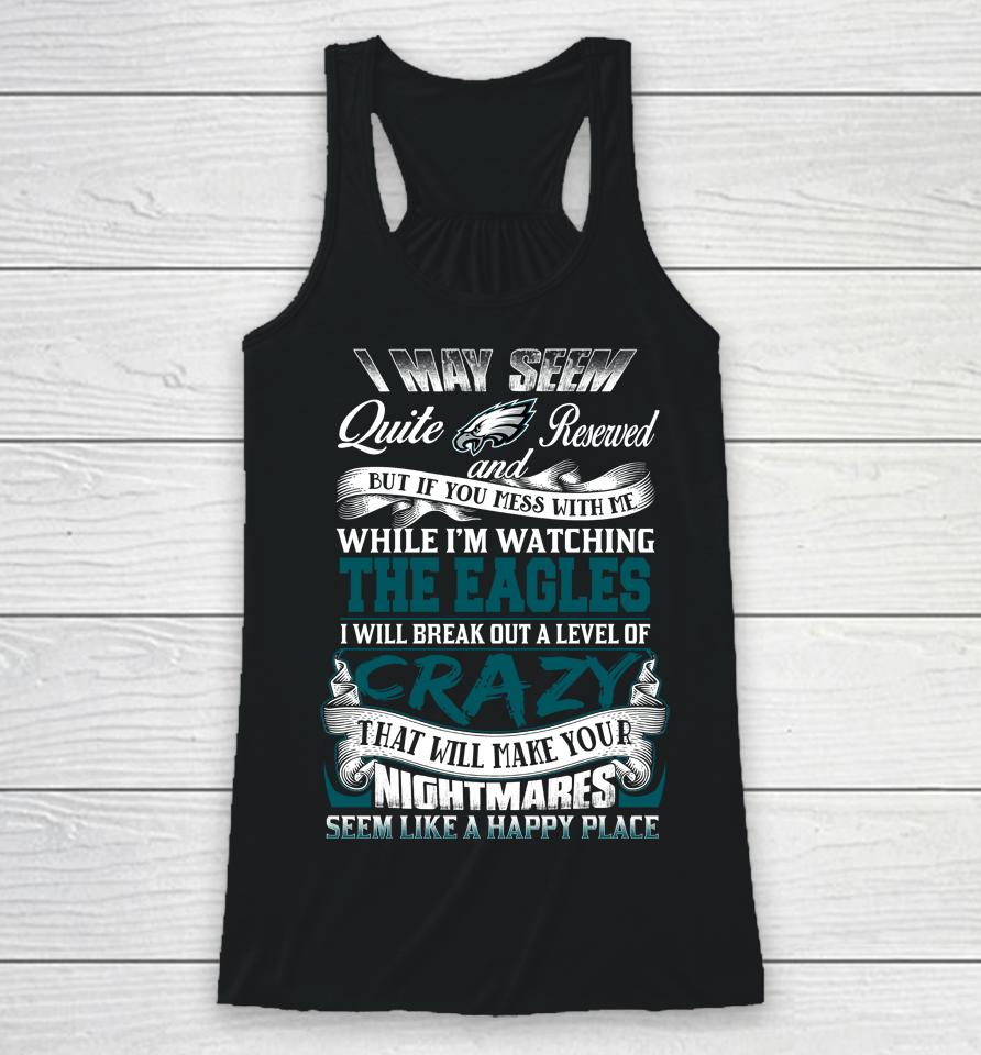 Philadelphia Eagles Nfl Football Don't Mess With Me While I'm Watching My Team Racerback Tank