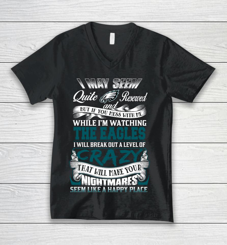 Philadelphia Eagles Nfl Football Don't Mess With Me While I'm Watching My Team Unisex V-Neck T-Shirt