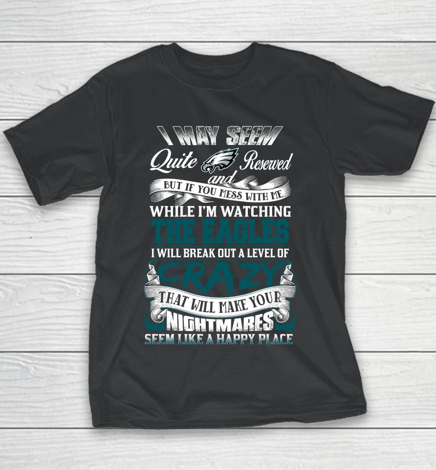 Philadelphia Eagles Nfl Football Don't Mess With Me While I'm Watching My Team Youth T-Shirt