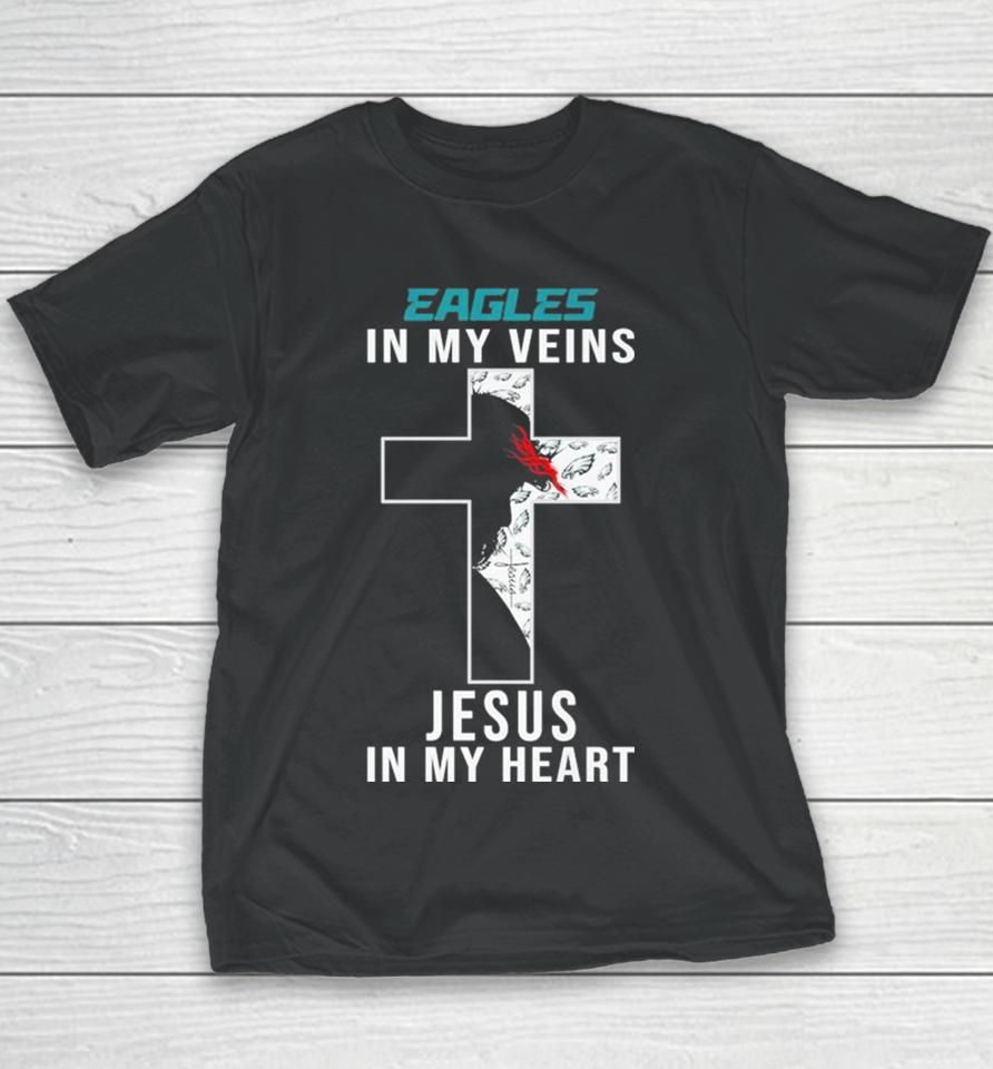Philadelphia Eagles Nfl In My Veins Jesus In My Heart Cross 2024 Youth T-Shirt