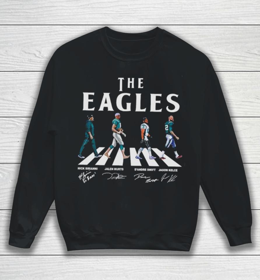 Philadelphia Eagles Walking Abbey Road Nick Sirianni Jalen Hurts D’andre Swift Jason Kelce Walking Abbey Road Signatures Sweatshirt