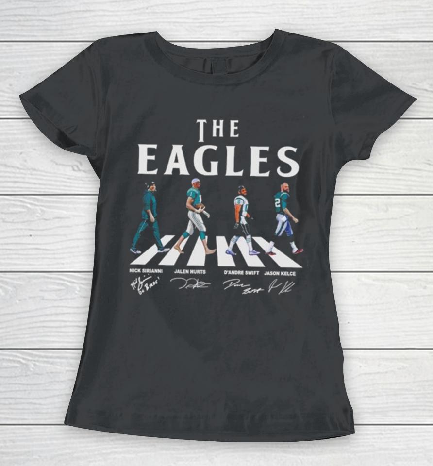 Philadelphia Eagles Walking Abbey Road Nick Sirianni Jalen Hurts D’andre Swift Jason Kelce Walking Abbey Road Signatures Women T-Shirt