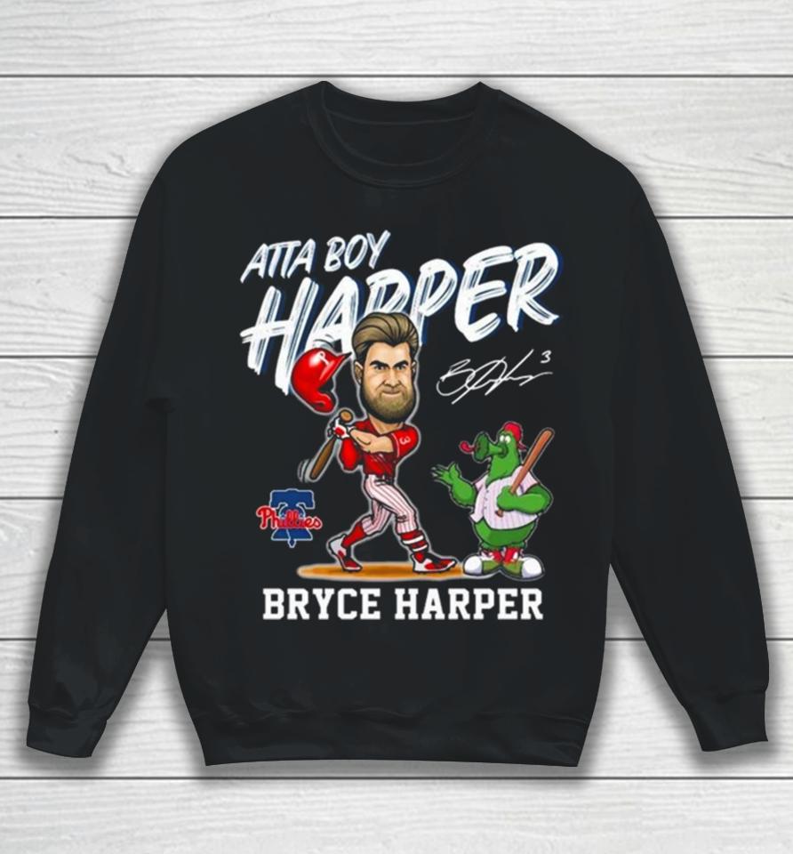Philadelphia Phillies Atta Boy Harper Bryce Harper And Mascot Signature Sweatshirt