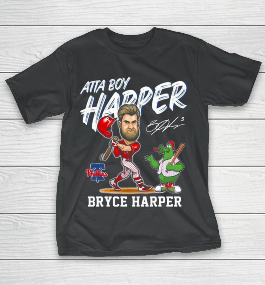 Philadelphia Phillies Atta Boy Harper Bryce Harper And Mascot Signature T-Shirt