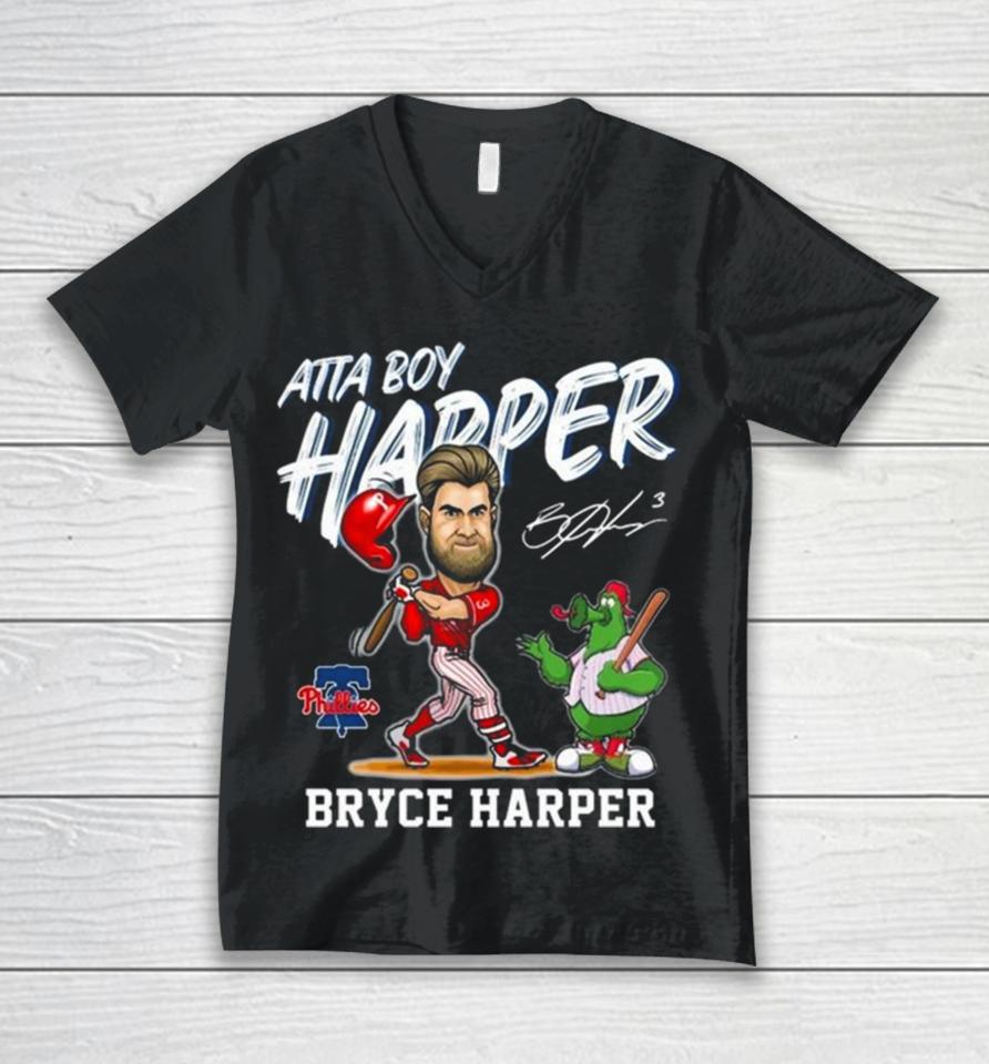 Philadelphia Phillies Atta Boy Harper Bryce Harper And Mascot Signature Unisex V-Neck T-Shirt