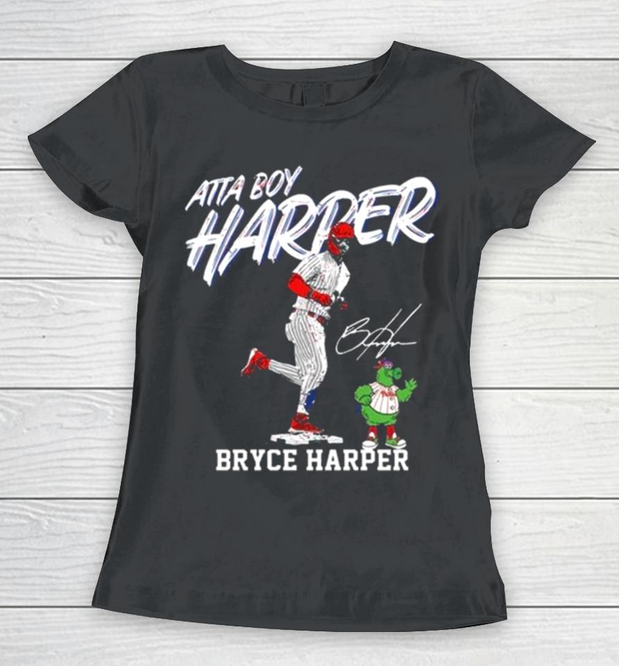 Philadelphia Phillies Atta Boy Harper Bryce Harper Signature Women T-Shirt