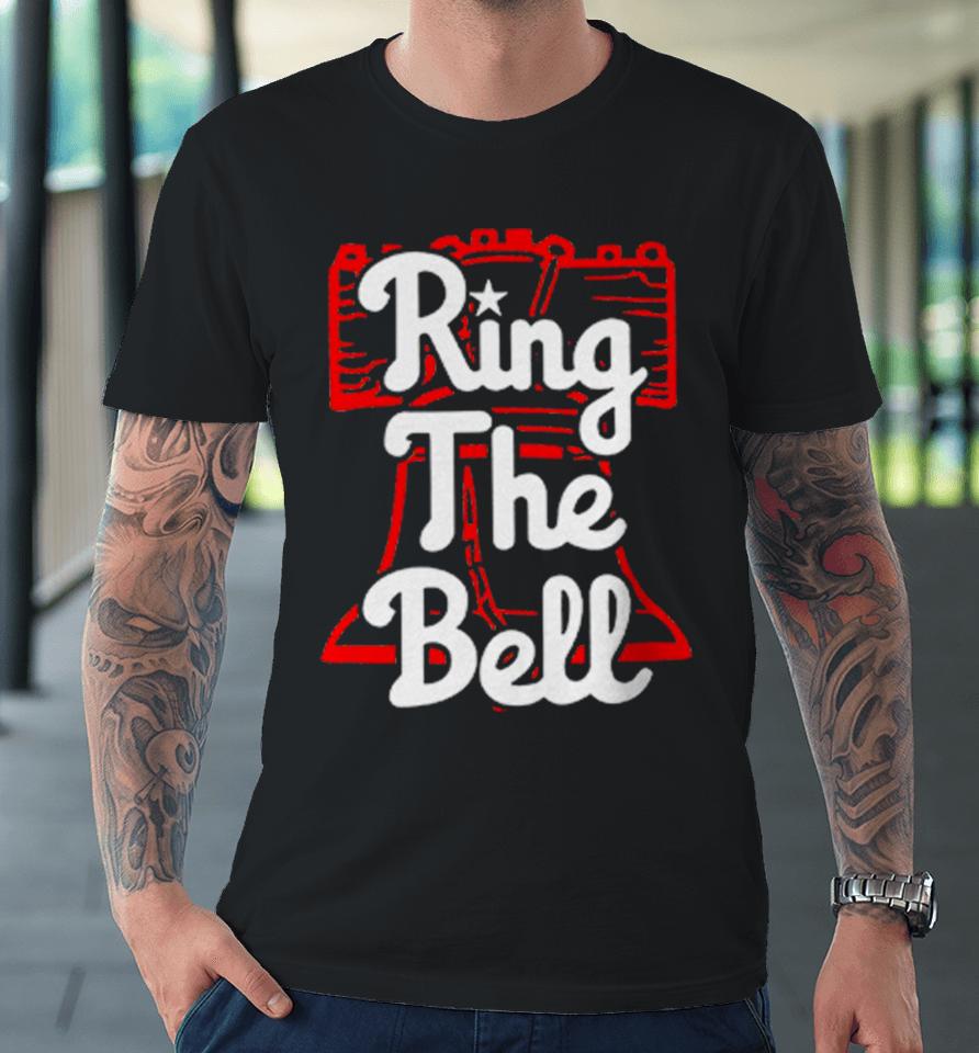 Philadelphia Phillies Baseball Ring The Bell Premium T-Shirt
