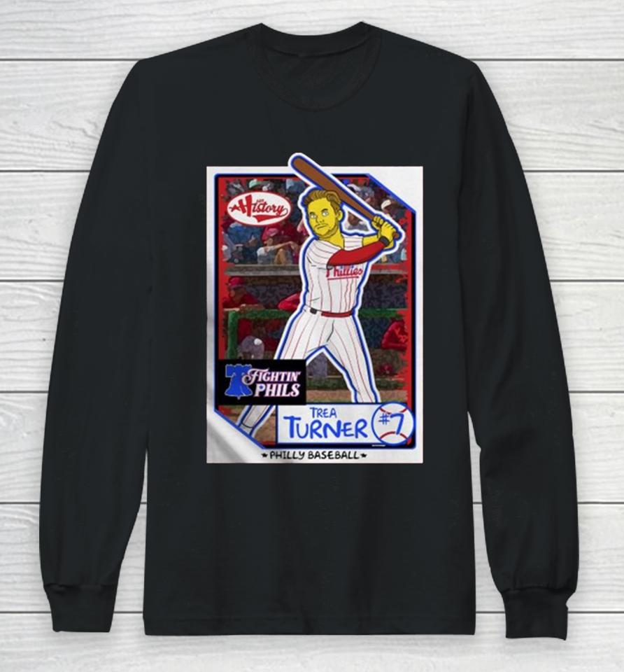 Philadelphia Phillies Fightin’ Phils Trea Turner Long Sleeve T-Shirt
