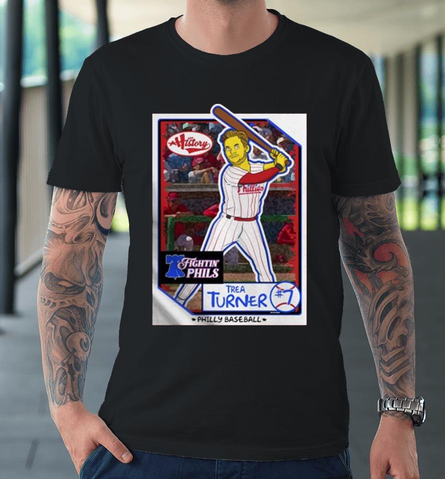 Philadelphia Phillies Fightin’ Phils Trea Turner Premium T-Shirt