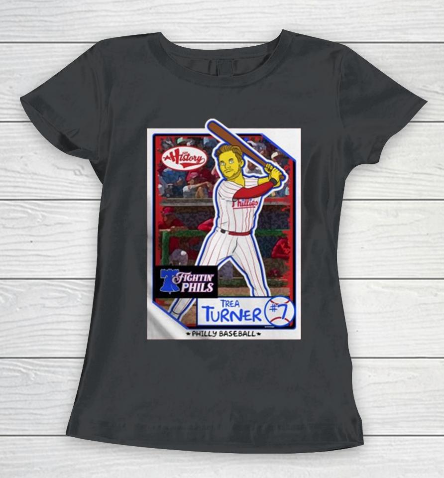 Philadelphia Phillies Fightin’ Phils Trea Turner Women T-Shirt