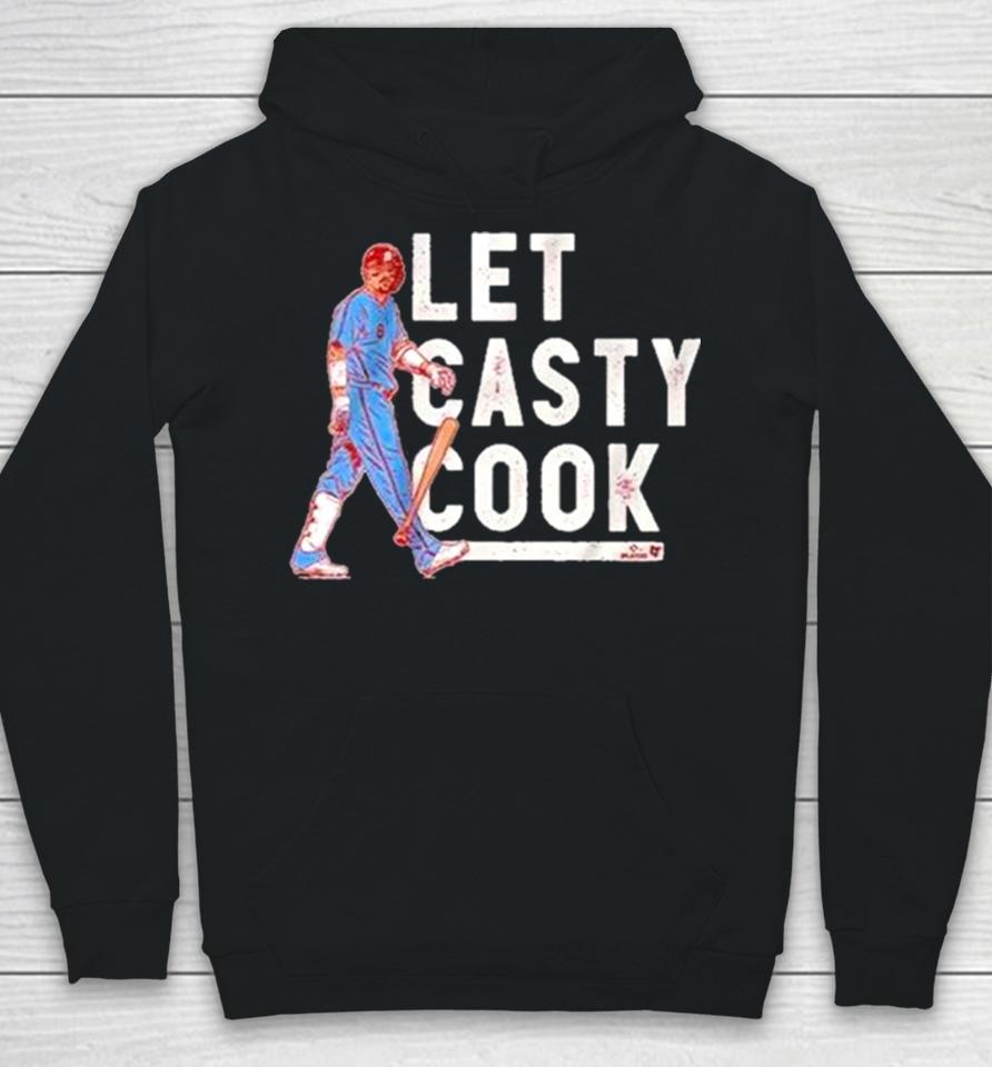 Philadelphia Phillies Nick Castellanos Let Casty Cook Hoodie