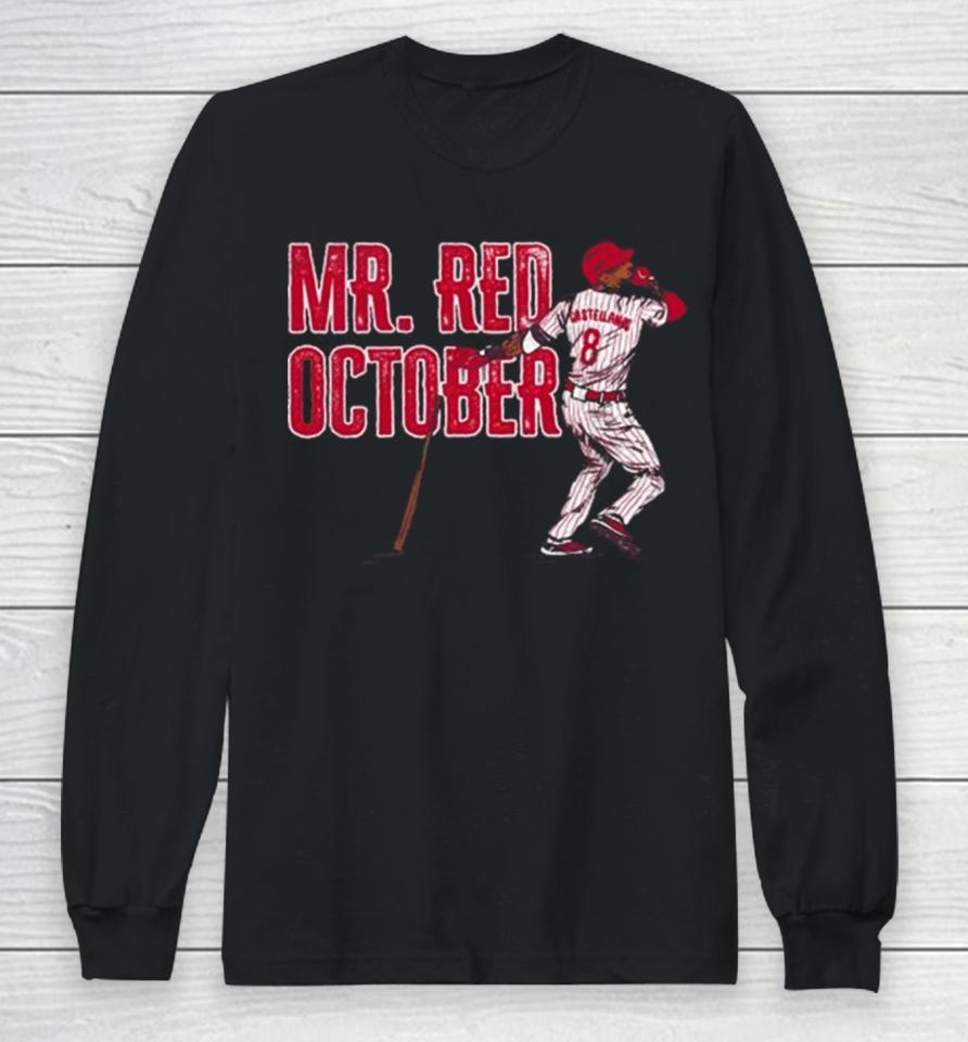 Philadelphia Phillies Nick Castellanos Mr Red October Long Sleeve T-Shirt