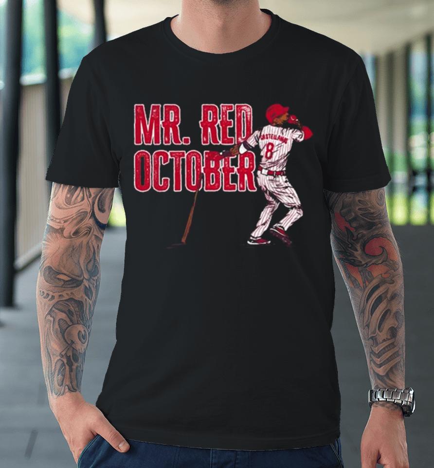 Philadelphia Phillies Nick Castellanos Mr Red October Premium T-Shirt