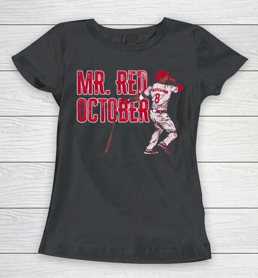 Philadelphia Phillies Nick Castellanos Mr Red October Women T-Shirt