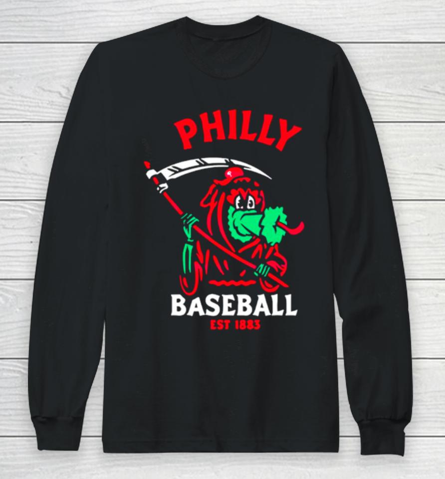 Philadelphia Phillies Philly Reaper Baseball Est 1883 Long Sleeve T-Shirt