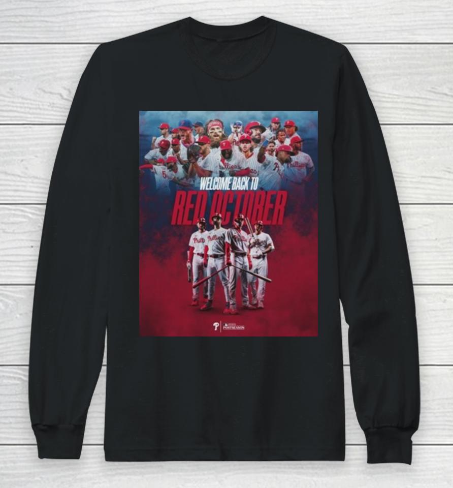 Philadelphia Phillies Welcome Back To Red October Long Sleeve T-Shirt