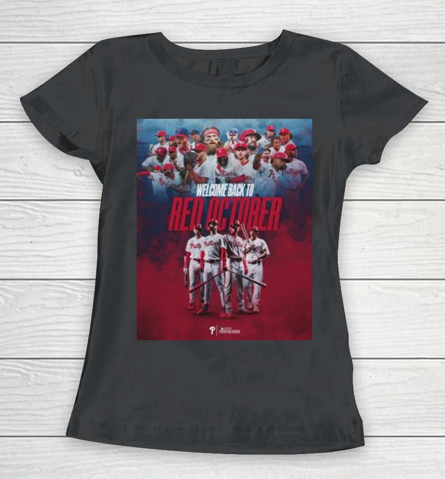 Philadelphia Phillies Welcome Back To Red October Women T-Shirt