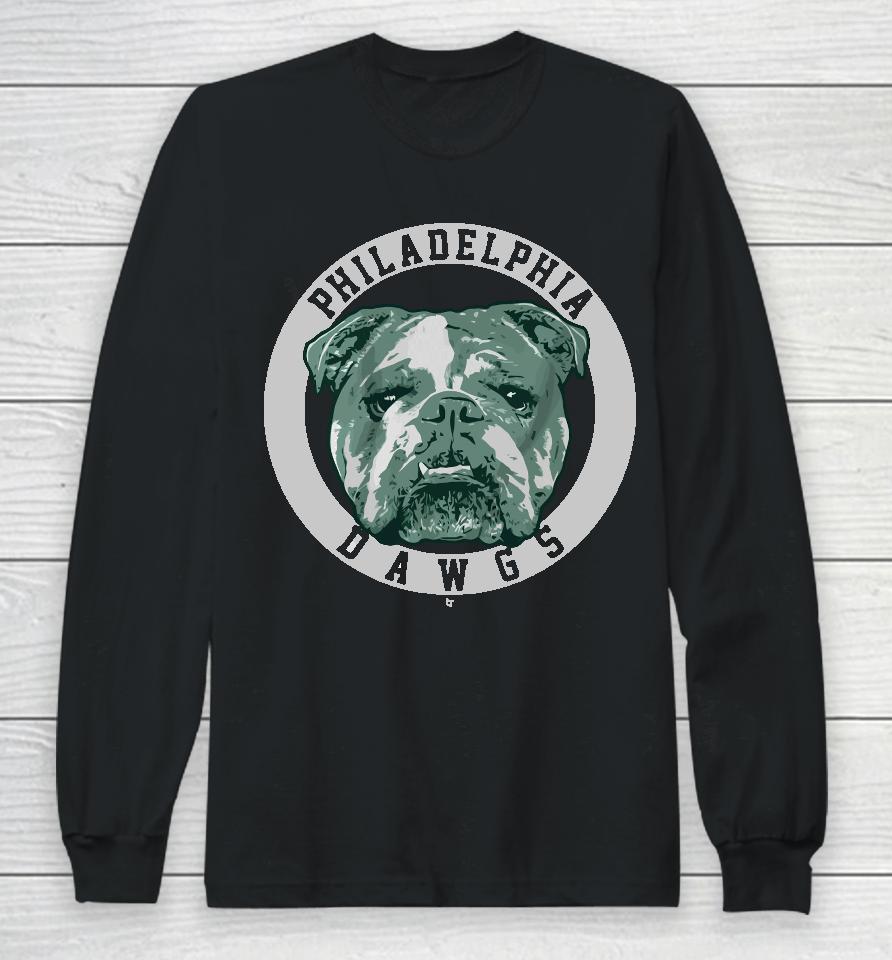 Philly Dawgs Long Sleeve T-Shirt