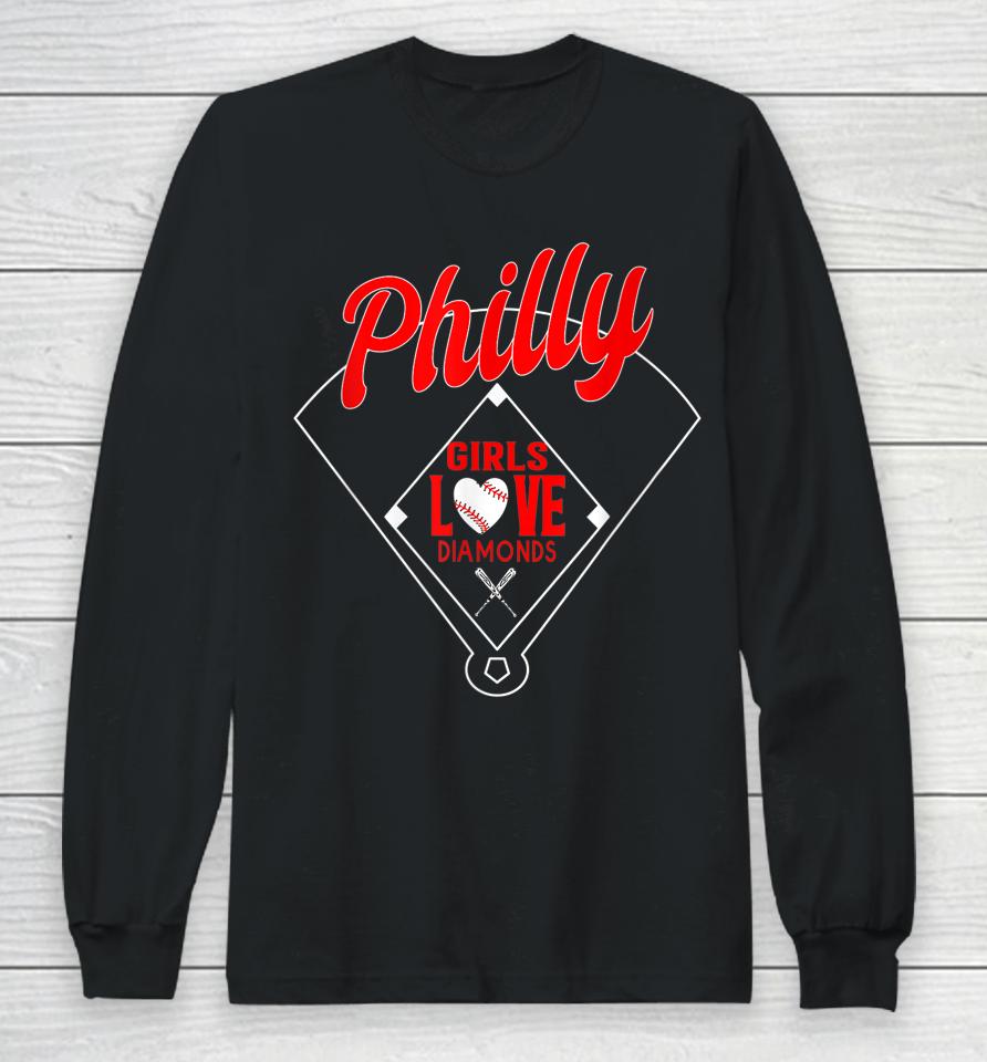 Philly Girls Love Baseball Philadelphia Long Sleeve T-Shirt