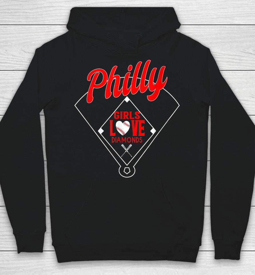 Philly Girls Love Baseball Philadelphia Hoodie