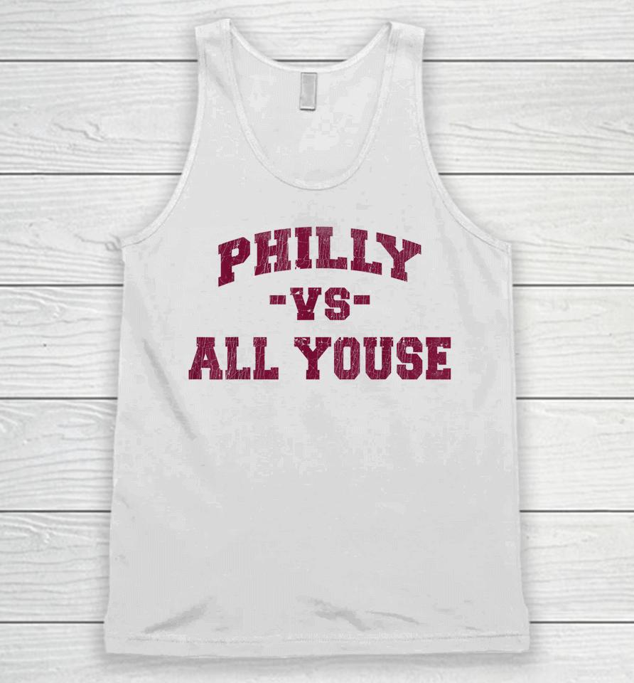 Philly Vs All Youse Unisex Tank Top