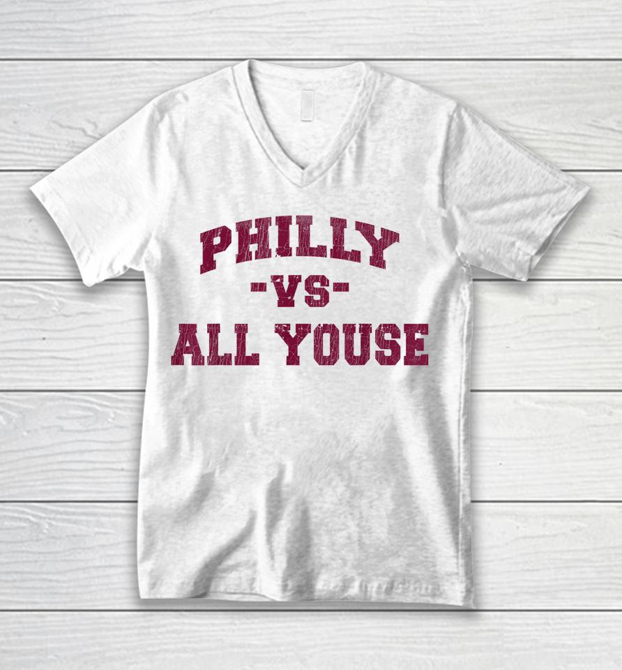 Philly Vs All Youse Unisex V-Neck T-Shirt