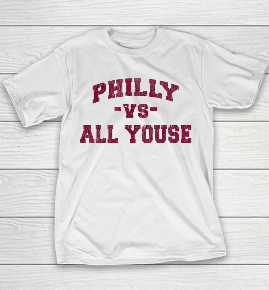 Philly Vs All Youse Youth T-Shirt