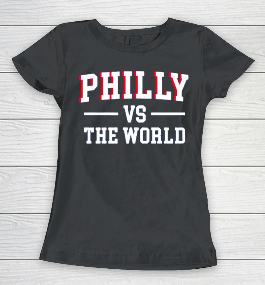 Philly Vs The World Basketball Women T-Shirt