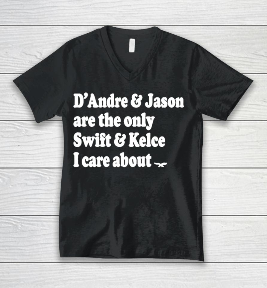 Phillygoat D’andre &Amp; Jason Are The Only Swift &Amp; Kelce I Care About Unisex V-Neck T-Shirt