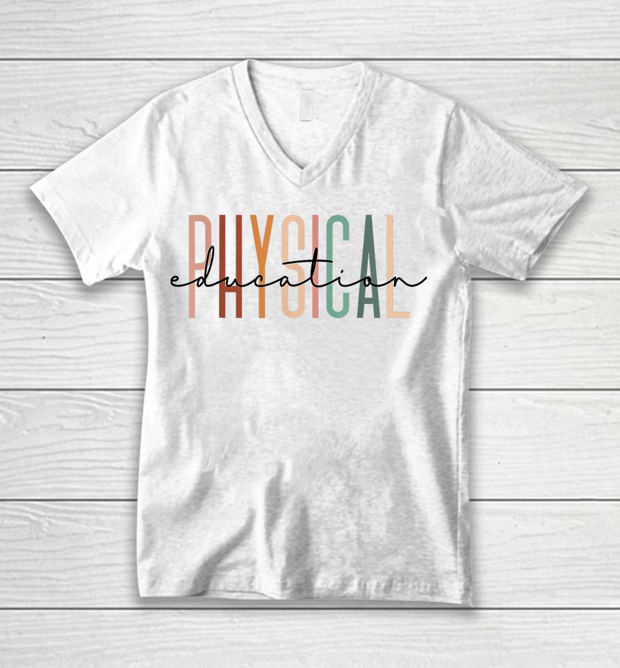 Physical Education Pe Teacher Phys Ed Student Grad Unisex V-Neck T-Shirt