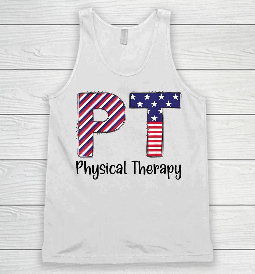 Physical Therapy 4Th Of July Design Cool Physical Therapist Unisex Tank Top