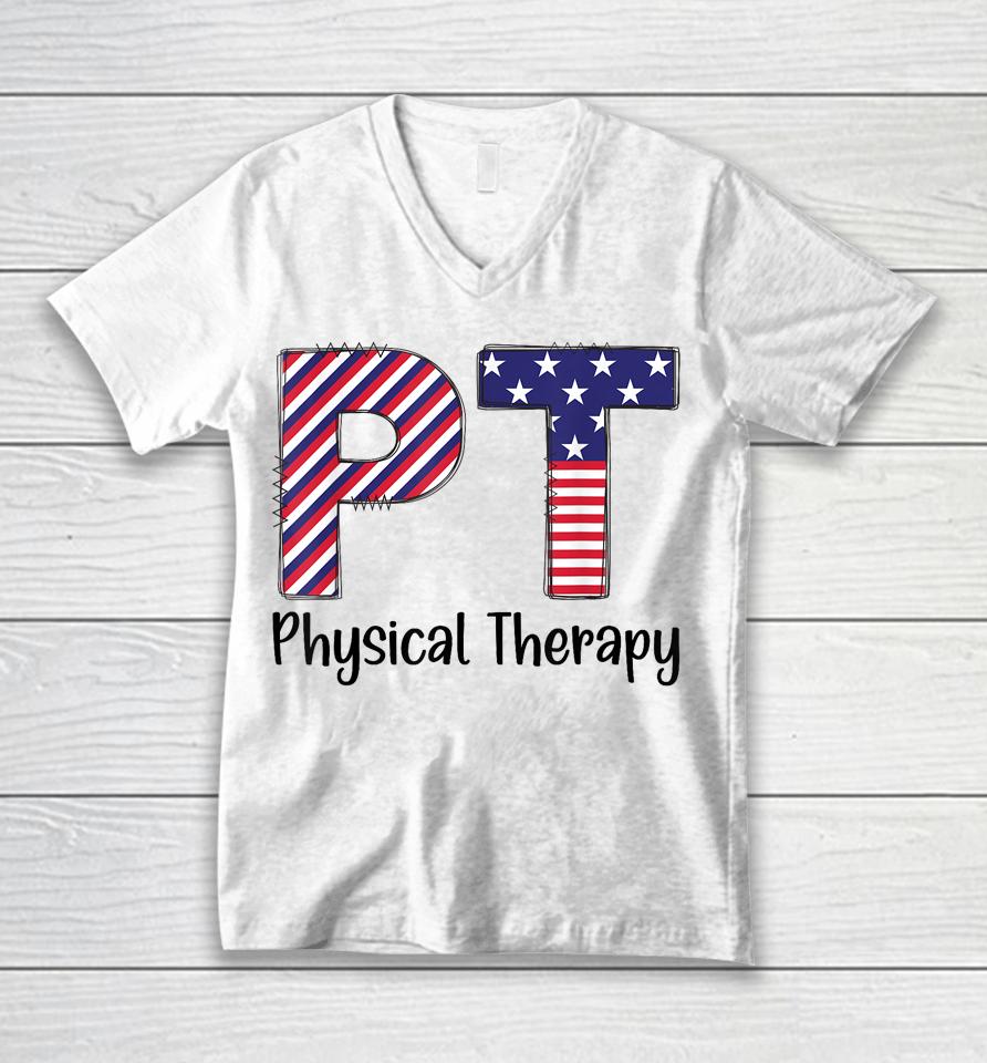 Physical Therapy 4Th Of July Design Cool Physical Therapist Unisex V-Neck T-Shirt