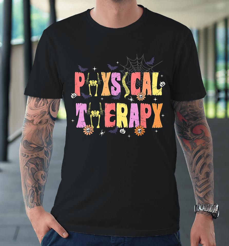 Physical Therapy Shirt - Spooky Halloween Physical Therapist Premium T-Shirt