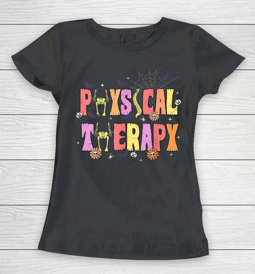 Physical Therapy Shirt - Spooky Halloween Physical Therapist Women T-Shirt